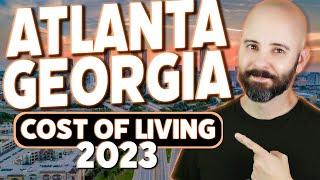 Cost of Living in Atlanta 2024!