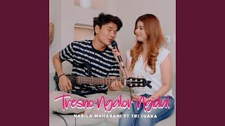 TRESNO NGALOR NGIDUL