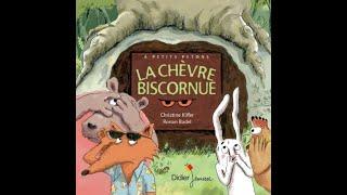 LECTURE - "La chèvre biscornue", C. Kiffer et R. Badel (Didier J)