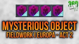 Minor Fieldwork I Europa Mysterious Object Locations Guide - ACT II Episode Revenant - Destiny 2