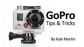 GoPro Tips and Tricks 2013