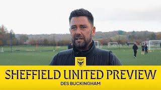 Des Buckingham Previews Oxford United's Trip To Sheffield United