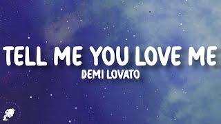 Demi Lovato - Tell Me You Love Me (Lyrics)