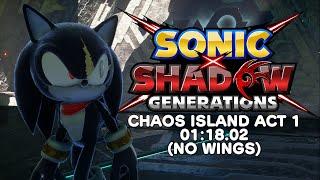 Sonic X Shadow Generations Chaos Island Act 1 Speedrun in 1:18.02 (No Wings)