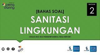 BAHAS SOAL CASN 2024 SANITASI LINGKUNGAN 2