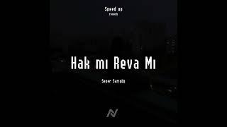 Sezer Sarıgöz - Hak mı Reva Mı (Speed Up + Reverb)