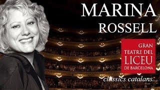 Marina Rossell - Gran Teatre del Liceu de Barcelona (Clàssics Catalans) SUBT[EN][FR][ES]