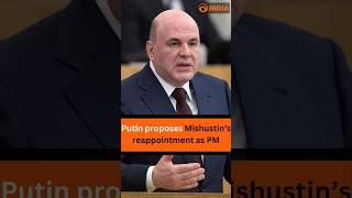 Putin proposes Mishustin's reappointment as PM