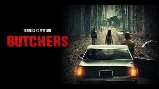فيلم الرعب والاثارة Butchers 2020 مترجم | اقوى فيلم رعب على الاطلاق | رابط الفيلم فى وصف الفديو