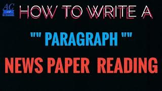 How to write a "paragraph" News Paper Reading ? News Paper Reading ?