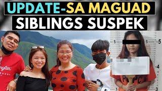 UPDATE SA MAGUAD SIBLINGS SUSPEK KULONG NA | DJ ZSAN TAGALOG CRIMES STORIES