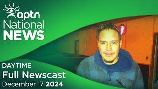 APTN National News: December 17, 2024