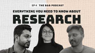 The what, when, and how of Product Research | Ep 4