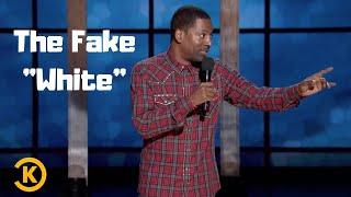 Stand up comedy | Fake "white"