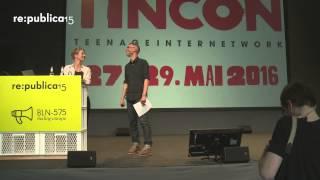 re:publica 2015 - Tanja & Johnny Haeusler: TINCON – teenageinternetwork #butterbeidiefische