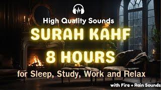 Quran Therapy for 8 Hours | Surah Al Kahf with Fireplace & Rain  | سورة الكهف | for sleep / study