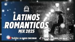 LATINOS ROMÁNTICOS | MIX 2025 | Dj Darío Chocobar #cristiancastro #chayanne #davidbisbal