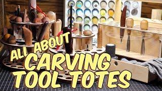 All about WoodCarving Tool Totes!