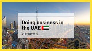 Doing business in Dubai and the UAE: an introduction