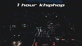 [𝙠𝙝𝙝] 1 hour khiphop playlist at 8pm 