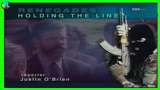 'Renegades: Holding the Line' Spotlight Troubles Documentary 1997