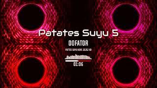 Patates Suyu 5 - Oofator (Müzik Videosu)