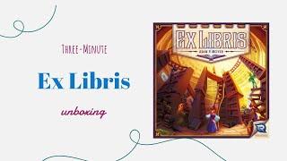 Ex Libris - 3-Minute Unboxing