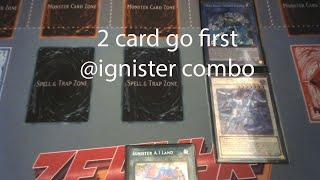 YUGIOH 2 card go first @ignister combo