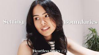 Heartless Series: Saying "No" and Setting Boundaries