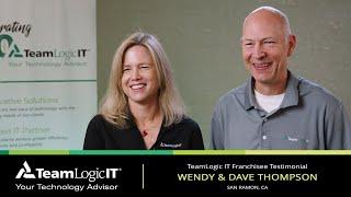 Dave & Wendy Thompson | TeamLogic IT Franchisee Testimonial