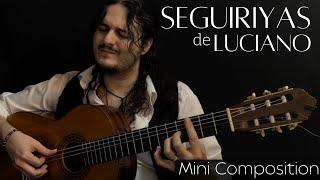 Seguiriyas de Luciano (Mini Composition)