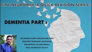 FINE NEUROPHILIA  QUICK REVISION SERIES 9# DEMENTIA MODULE 4# FOR NEET DM NEUROLOGY ASPIRANTS#