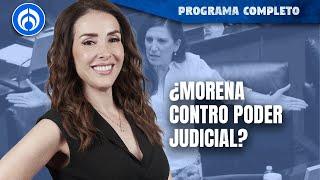 Kenia truena contra ‘mayoría’ de Morena y sus reformas | PROGRAMA COMPLETO | 07/06/24