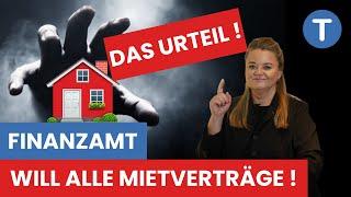 Finanzamt will ALLE Mietverträge kontrollieren I DAS URTEIL!