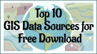 Download Free Shapefiles, Raster and Vector Data | Top 10 GIS Data Sources