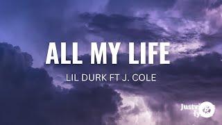 Lil Durk - All My Life (Lyrics) ft. J. Cole