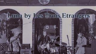 1980 Jandy's First Demo-tape " Luna"  by Les Trois Etrangers