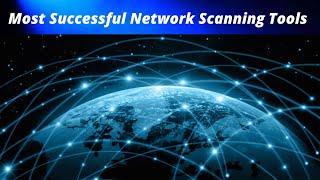 Network Scanning Tools | Review and Use