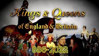 Kings & Queens of England & Britain (Alfred the Great - Charles III)