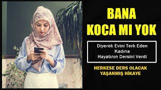 BANA KOCAMI YOK DİYE EVİNİ TERK EDEN KADINA İBRETLİK DERS - Can Demiryel