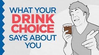 What Your Drink Choice Says About You