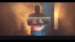 Makhalba Malecheck - Freestyle 20/20 ( Clip Officiel)