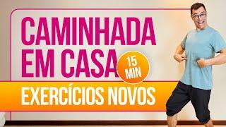  CAMINHADA EM CASA com EXERCÍCIOS NOVOS | 15 MINUTOS | Aurélio Alfieri