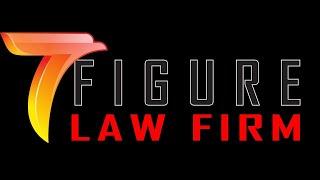 How to Build Your 7 Figure Law Firm!