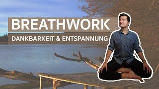 Mach' diese Atemübung bei Stress! Breathwork für Anfänger - Entspannung & Dankbarkeit