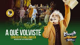 OSCAR MANUEL VALDIVIEZO - A Qué Volviste - Concierto Halloween 2024