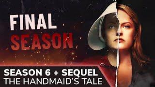 THE HANDMAID’S TALE Season 6 - FINAL; Spin-off Revealed; Elisabeth Moss Reacts to Alexis Bledel Exit