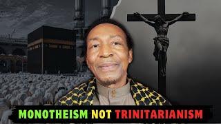 Monotheism not Trinitarianism- Sheikh Mohammed Awal