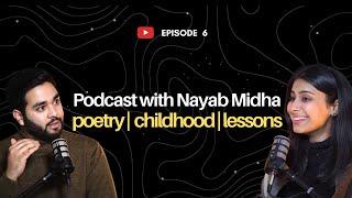 Just conversations with Faheem B (podcast) ft. Nayab Midha