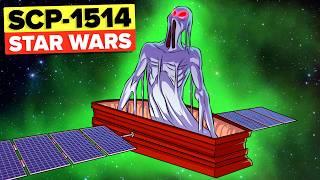 SCP-1514 - Star Wars